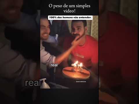O peso desse vídeo! #masculinidade #homem #dor #aniversário #triste