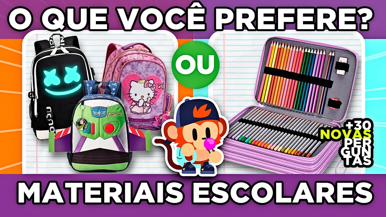 30 NOVAS PERGUNTAS 🔄 O QUE VOCÊ PREFERE?📝 Edição: Materiais Escolares | jogo das escolhas #macaquiz