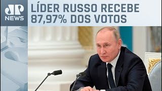 Putin vence eleição e comandará Rússia até 2030