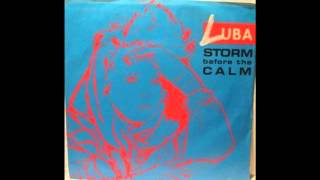 LUBA  - Storm Before the Calm (full original version)