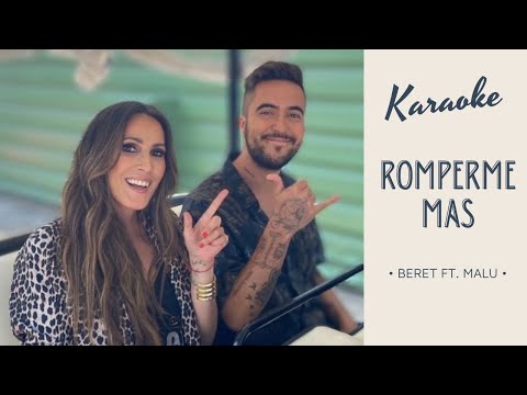 Romperme más - Beret ft. Malú (Karaoke / Instrumental)
