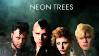 Some Kind of Monster - Neon Trees