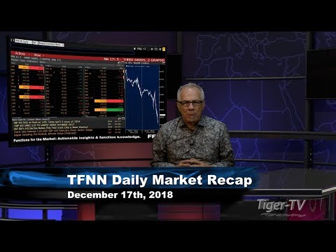 December 17th Daily Market Recap with Tom O'Brien on TFNN