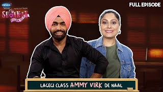 Ammy Virk | Shonkan Filma Di Angreji Aali Madam (Full EP 14) | Nikka Zaildar 3 | Pitaara Tv