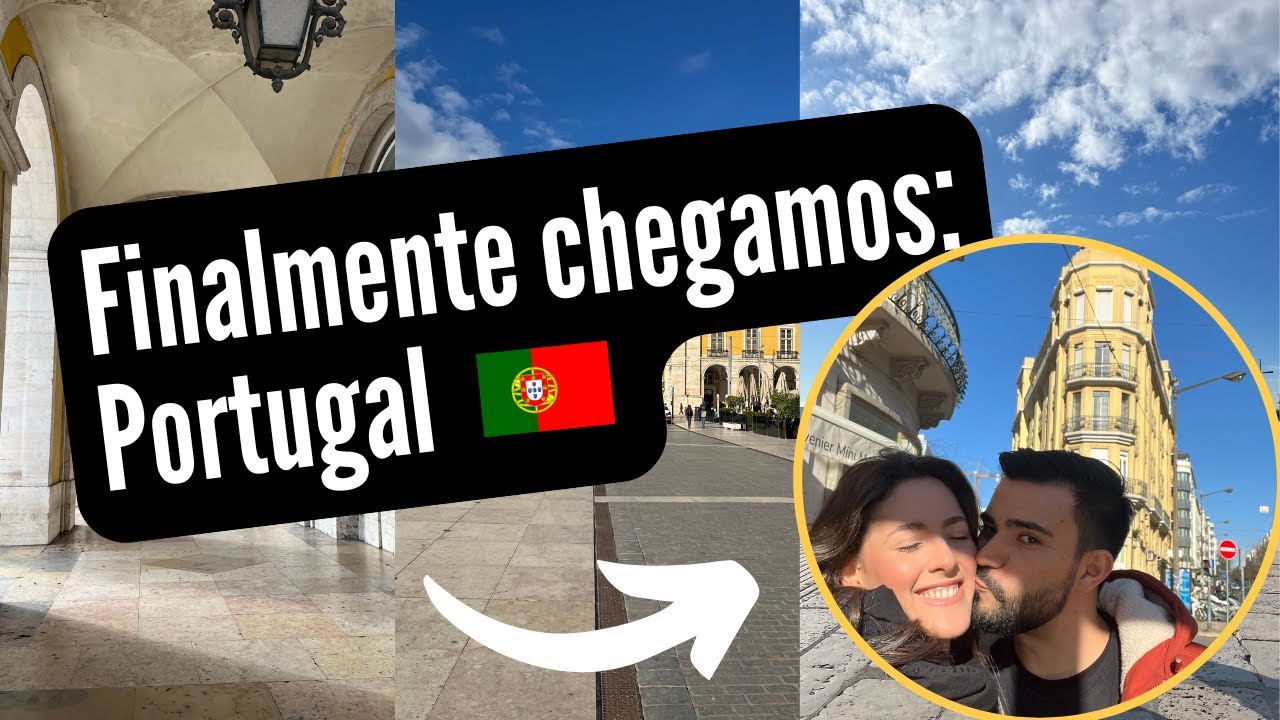 Chegada a Lisboa: O Início da Nossa Jornada em Portugal