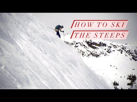 How To Ski The Steeps
