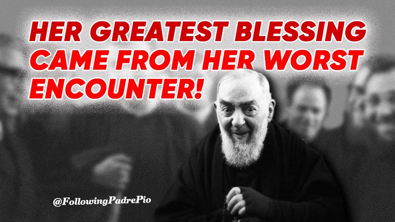 From Despair to Miracle: How Padre Pio Turned Her Worst Encounter into a Blessing