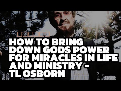THREE POWERFUL TOOLS FOR PERFORMING MIRACLES WITH THE POWER OF GOD - TL OSBORN