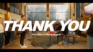 Download lagu 'THANK YOU' FT. RYAN & WENDY WEGNER AND DARRICK TAM (LIVE AT RETREAT) mp3