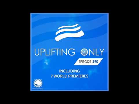Ori Uplift - Uplifting Only 390 (July 30, 2020)