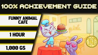 Funny Animal Cafe 100% Achievement Walkthrough * 1000GS in 1 Hour *