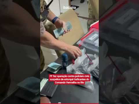PF FAZ OPERAÇÃO CONTRA POLICIAIS CIVIS SUSPEITOS DE EXTORQUIR TRAFICANTES DO COMANDO VERMELHO NO RIO