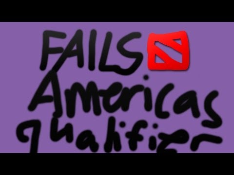 Dota 2 TI4 - Americas Qualifiers - Fails