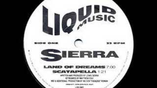 SIERRA - LAND OF DREAMS (Original 12"Inch)