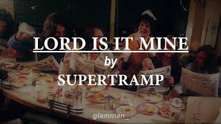 Lord Is It Mine - Supertramp (Sub. Español)