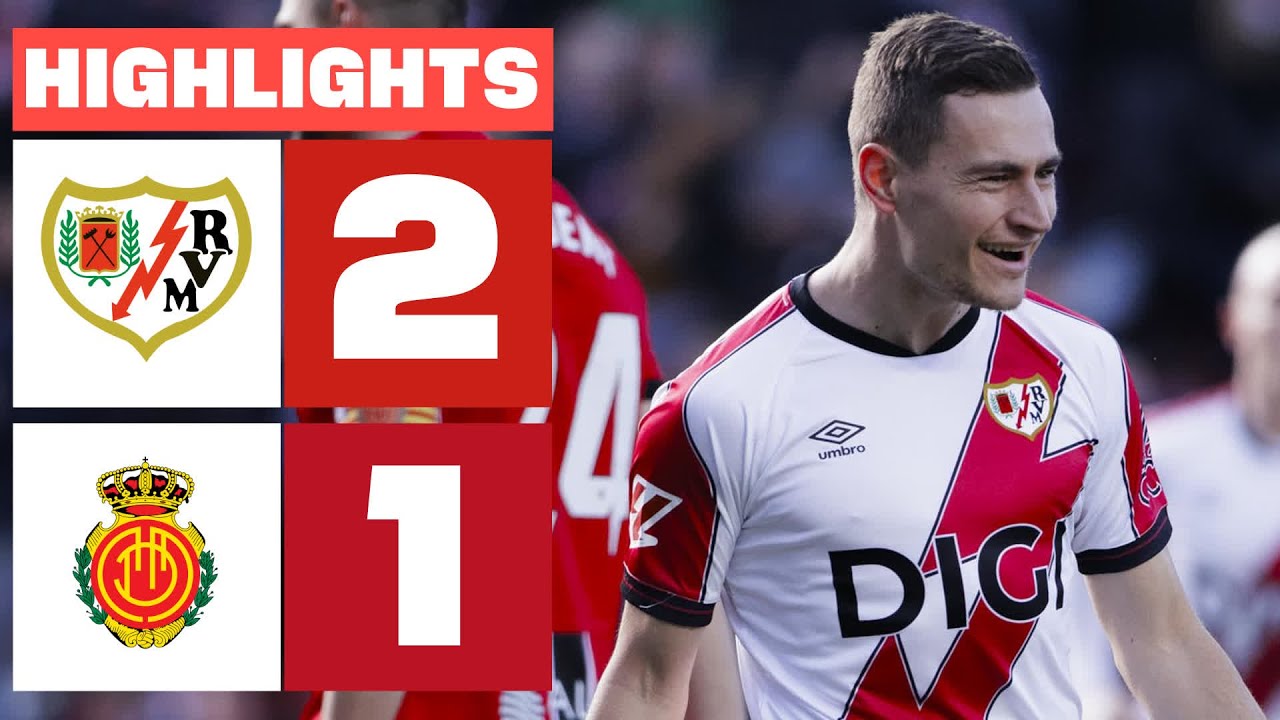 Rayo Vallecano vs Mallorca Highlights