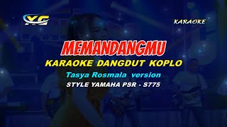 Download lagu MEMANDANGMU KARAOKE KOPLO  Tasya Rosmala ft pallapa  version (YAMAHA PSR - S 775) mp3