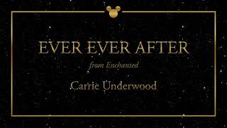 Disney Greatest Hits ǀ Ever Ever After - Carrie Underwood