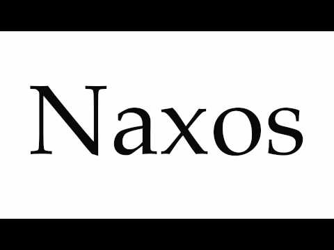 How to Pronounce Naxos