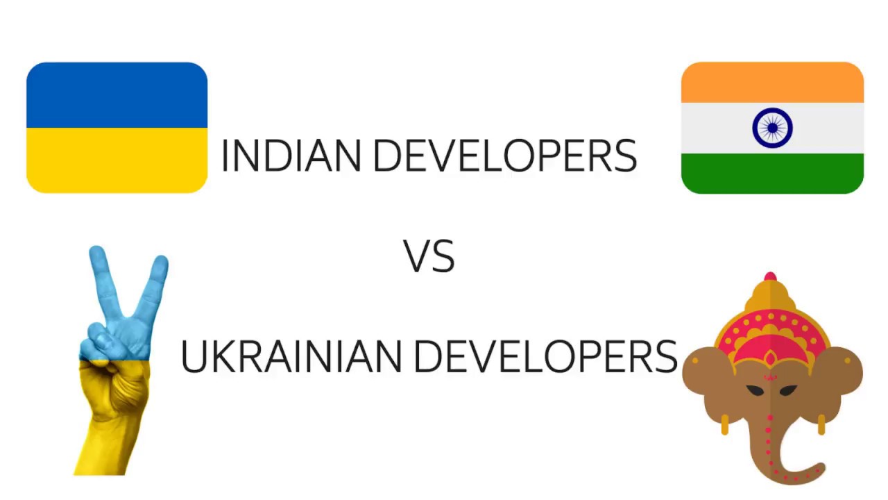 Ukraine vs India: Which place is better for Software Developers?