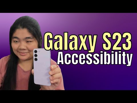 Samsung S23 Accessibility Review