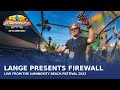 Lange presents Firewall live at Luminosity Beach Festival 2023 #LBF23