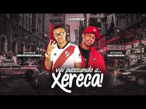 MC TONTA VIOLENTAMENTE - VAI PASSANDO A XERECA - ÁUDIO OFICAL