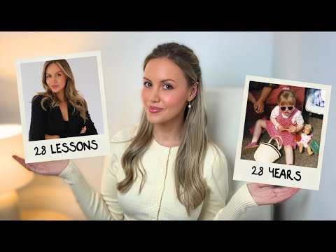28 Life Lessons I've Learned In 28 Years (in 28 minutes!)