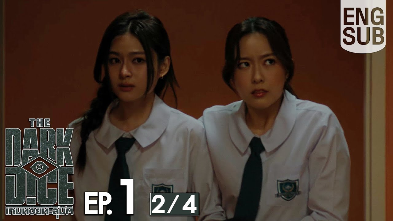 [Eng Sub] THE DARK DICE เกมทอยทะลุมิติ | EP.1 [2/4]
