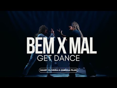 BEM X MAL | @GETDANCEOFICIAL