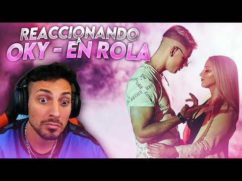 REACCIÓN A OKY - EN ROLA