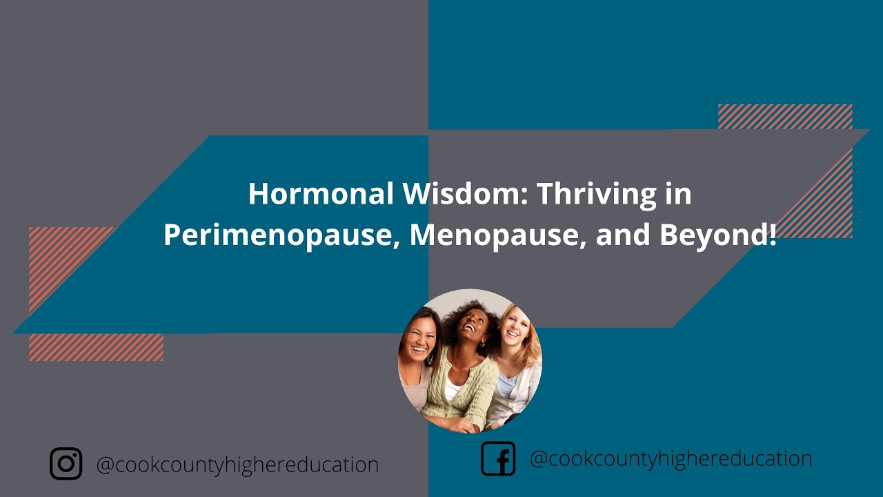 Hormonal Wisdom: Thriving in Perimenopause, Menopause, and Beyond!