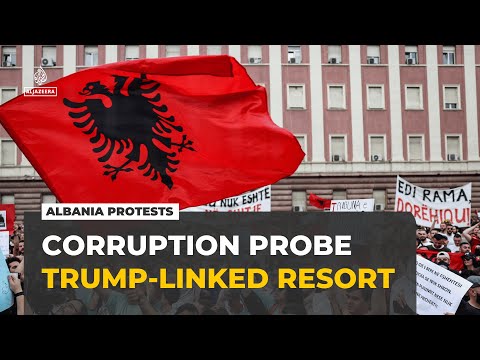 Albania development protests: Anger grows over Trump family-linked resort