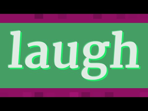 LAUGH pronunciation • How to pronounce LAUGH