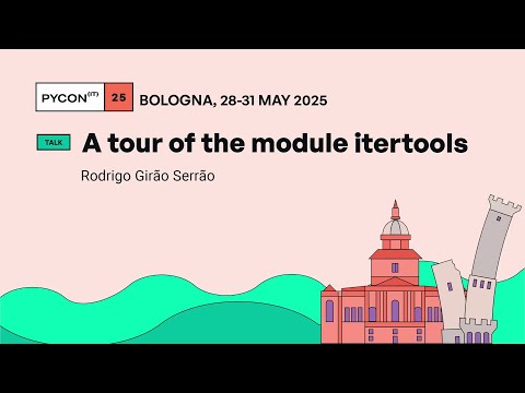 A tour of the module itertools - Rodrigo Girão Serrão