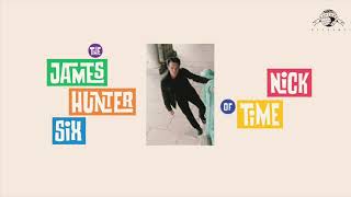 The James Hunter Six - I Can Change Your Mind