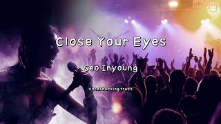 Close Your Eyes - Seo Inyoung (Instrumental & Lyrics)