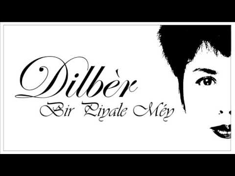 Dilbèr Yunus - Bir Piyale Méy (with orchestra)
