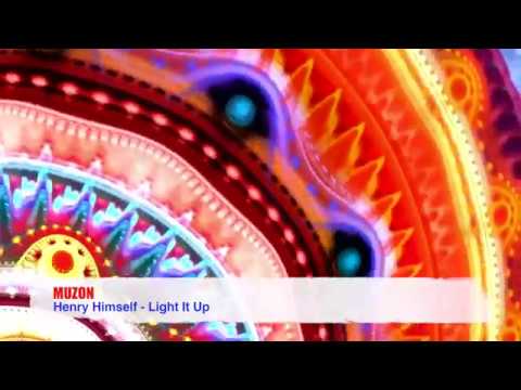 Henry Himself - Light It Up