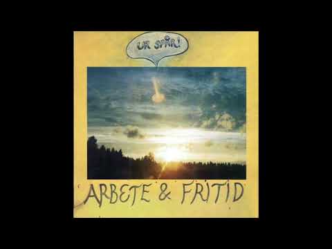 Arbete & Fritid - Ur Spår! Full Album