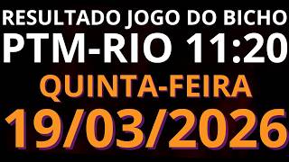 🎯 Resultado do Jogo do Bicho AO VIVO PTM RIO – 11:20 – 19/03/2026 (quinta-feira)