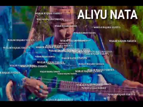 Aliyu Nata (wakar-_-Hajara-_-YAHAYA)