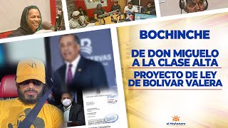 El Bochinche – Don Miguelo “La Clase Baja es la Mejor del Mundo
