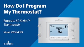 80 Series - 1F83H-21PR - How Do I Program My Thermostat