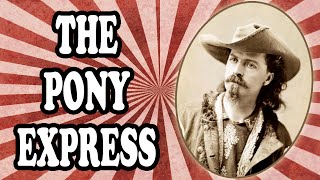 The Surprisingly Short History of the Pony Express