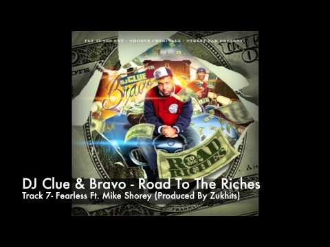 "Fearless" Bravo Ft. Mike Shorey DJ Clue & Bravo - Road To The Riches
