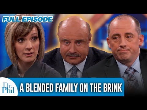 A Blended Family On The Brink | FULL EPISODE | Dr. Phil