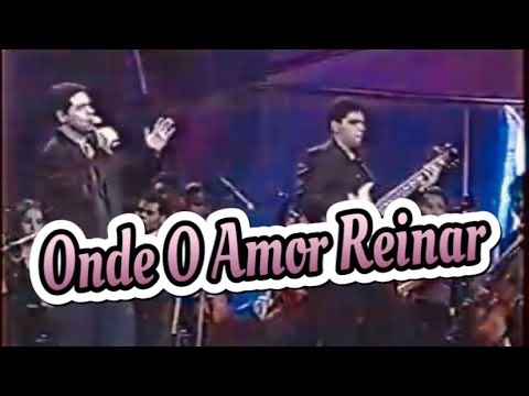 Onde o Amor Reinar - Catedral