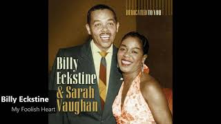 Billy Eckstine - My Foolish Heart (1950)