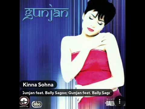 Kinna Sohna by Gunjan ft. Bally Sagoo: Hq Audio 20s Punjabi Flac Song